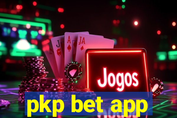 pkp bet app